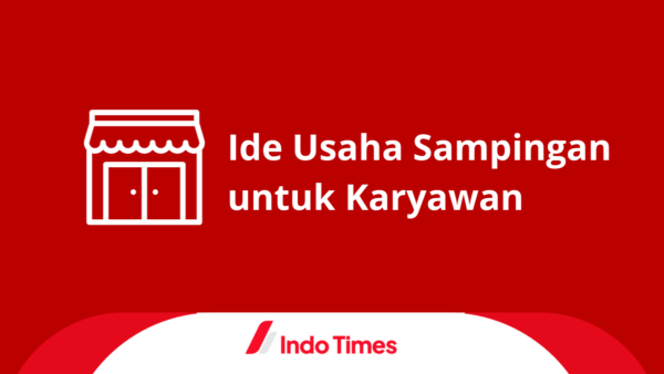 12 Ide Usaha Sampingan untuk Karyawan. Tambah Cuan Tanpa Meninggalkan Pekerjaan