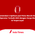 rekomendasi-5-aplikasi-jual-pulsa-murah-online-all-operator-terbaik-2023-dengan-harga-murah-&-terpercaya!