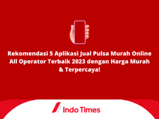 Rekomendasi 5 Aplikasi Jual Pulsa Murah Online All Operator Terbaik 2023 dengan Harga Murah & Terpercaya!