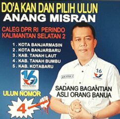 Anang Misran Aktivis Banua Maju Sebagai Caleg DPR-RI Dari Partai Perindo Demi Memperjuangkan Hak Masyarakat Kalsel