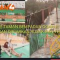 miris….!!!-taman-sempadan-ogan-iii-baturaja-terkesan-dibiarkan-rusak-dan-terlantar