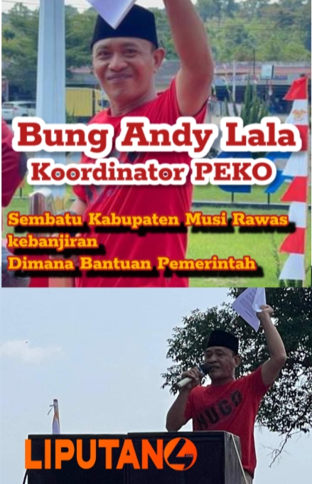 koordinator-peko-andy-lala-angkat-bicara,-daerah-sembatu-kebanjiran-dimana-bantuan-pemkab-musi-rawas