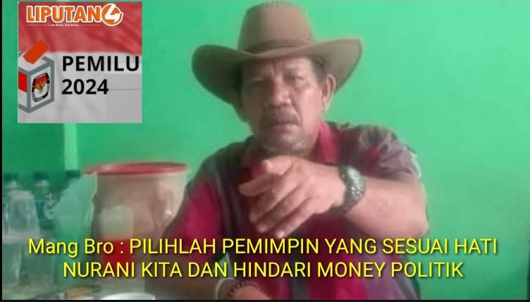 mang-bro-:-pilihlah-pemimpin-yang-sesuai-hati-nurani-kita-dan-hindari-money-politik