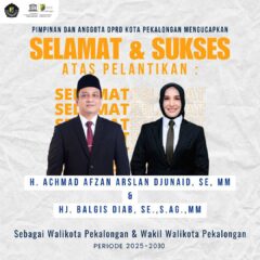 DPRD Kota Pekalongan Mengucapkan Selamat Dan Sukses Atas Dilantiknya Mas A’af Beserta Bu Balgis Sebagai Walikota Dan Wakil Walikota Pekalongan 2025 – 2030