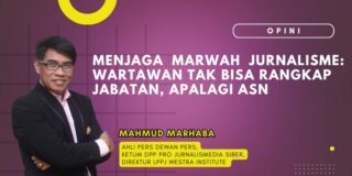 Menjaga Marwah Jurnalisme: Wartawan Tak Bisa Rangkap Jabatan Apalagi ASN