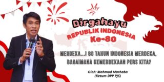 80 Tahun Indonesia Merdeka, Bagaimana dengan Kemerdekaan Pers Kita?
